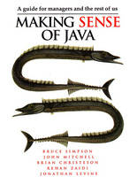 Making Sense of JAVA - Bruce Simpson,  Manning Publications