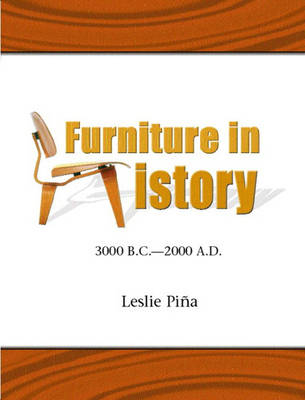 Furniture in History - Leslie Pina