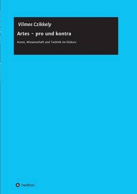 Artes - pro und kontra - Vilmos Czikkely
