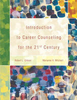 Introduction to Career Counseling for the 21st Century - Marianne Mitchell