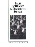 Fault Tolerance in Distributed Systems - Pankaj Jalote