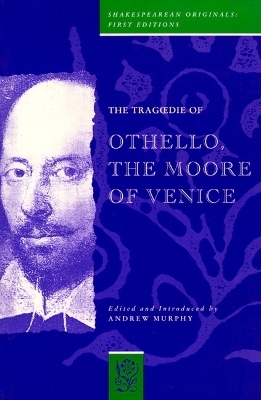 The Tragedie of Othello, the Moore of Venice - William Shakespeare