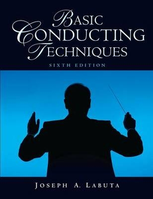 Basic Conducting Techniques - Joseph A. Labuta