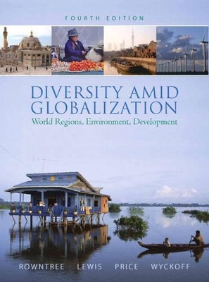 Diversity Amid Globalization - Lester Rowntree, Martin Lewis, Marie Price, William Wyckoff