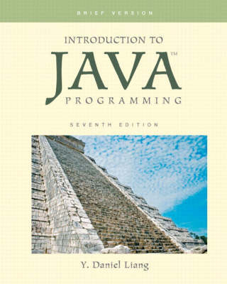 Introduction to Java Programming, Brief Version - Y. Daniel Liang