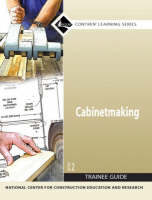 27501-07 Cabinetmaking Trainee Guide,  Paperback -  NCCER