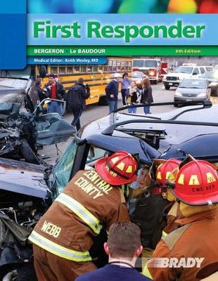 First Responder - J. David Bergeron, Gloria Bizjak, Chris Le Baudour, Keith Wesley