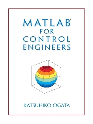 MATLAB for Control Engineers - Katsuhiko Ogata