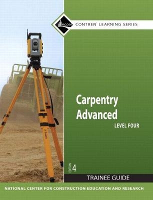 Carpentry Advanced Level 4 Trainee Guide, Binder -  NCCER