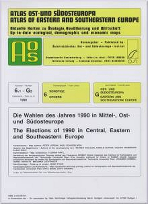 Atlas Ost- und Südosteuropa /Atlas of Eastern and Southeastern Europe.... / Nr. 6: Sonstige /Others / Die Wahlen des Jahres 1990 in Mittel-, Ost- und Südosteuropa /The Elections of 1990 in Central, Eastern and Southeastern Europe