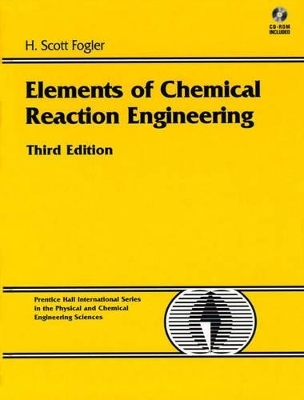 Elements of Chemical Reaction Engineering - H. Scott Fogler