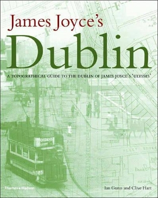 James Joyce's Dublin - Ian Gunn, Clive Hart