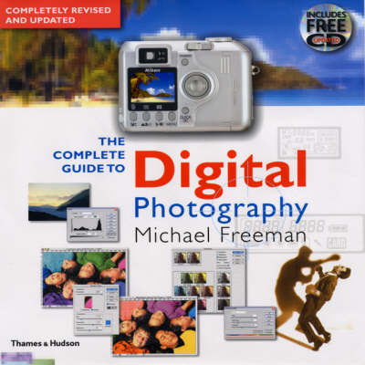 Complete Guide to Digital Photography - Michael Freeman