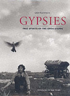 Gypsies: Free Spirits of the Open Steppe - Inge Morath