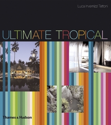 Ultimate Tropical - Luca Invernizzi Tettoni