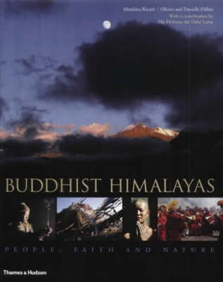 Buddhist Himalayas:People, Faith and Nature - Matthieu Ricard