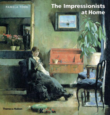 Impressionists at Home - Pamela Todd
