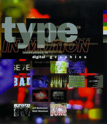 Type in Motion - Jeff Bellantoni, Matt Woolman