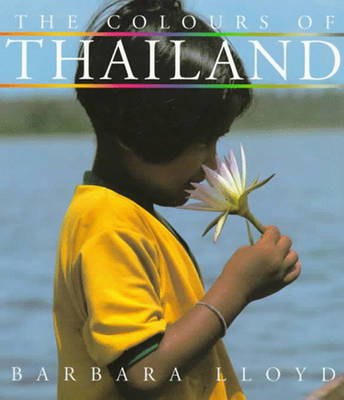 Colours of Thailand - Barbara Lloyd