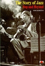 Story of Jazz, The:Bop and Beyond - Frank Bergerot