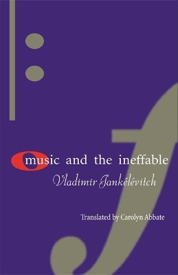 Music and the Ineffable - Vladimir Jankélévitch