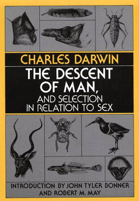 The Descent of Man, and Selection in Relation to Sex - Charles Darwin