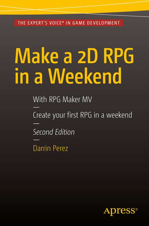 Make a 2D RPG in a Weekend -  Darrin Perez