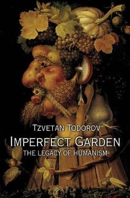 Imperfect Garden - Tzvetan Todorov