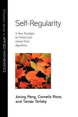 Self-Regularity - Jiming Peng, Cornelis Roos, Tamás Terlaky