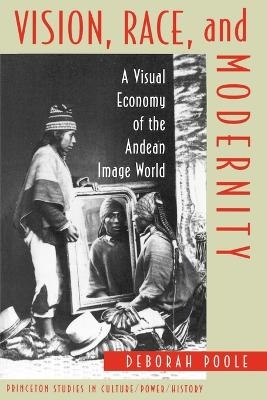 Vision, Race, and Modernity - Deborah Poole