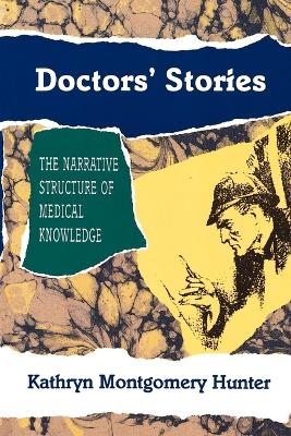 Doctors' Stories - Kathryn Montgomery Hunter