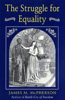 The Struggle for Equality - James M. McPherson