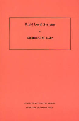 Rigid Local Systems. (AM-139), Volume 139 - Nicholas M. Katz