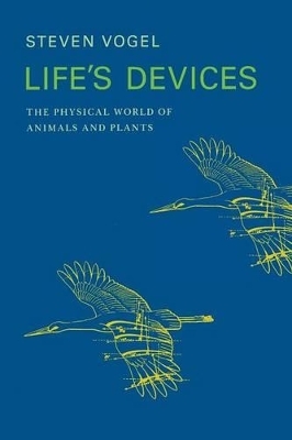 Life's Devices - Steven Vogel