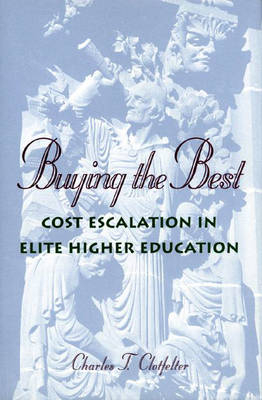 Buying the Best - Charles T. Clotfelter