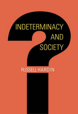 Indeterminacy and Society - Russell Hardin