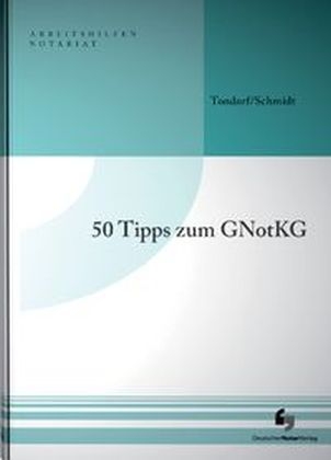 50 Tipps zum GNotKG