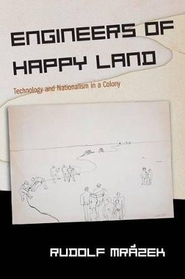 Engineers Of Happy Land Von Rudolf Mrazek Isbn 978 0 691 09162 4 Fachbuch Online Kaufen Lehmanns De