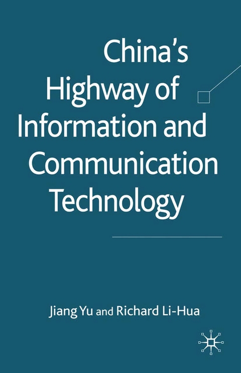 China's Highway of Information and Communication Technology - J. Yu, R. Li-Hua