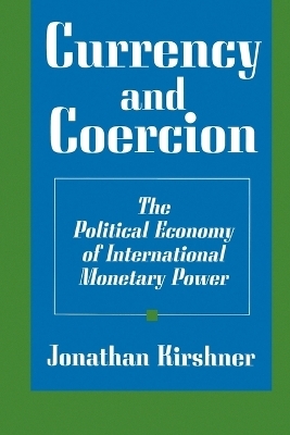 Currency and Coercion - Jonathan Kirshner