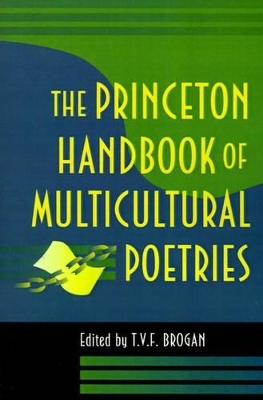 The Princeton Handbook of Multicultural Poetries - 