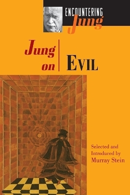 Jung on Evil - C. G. Jung