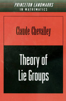 Theory of Lie Groups - Claude Chevalley