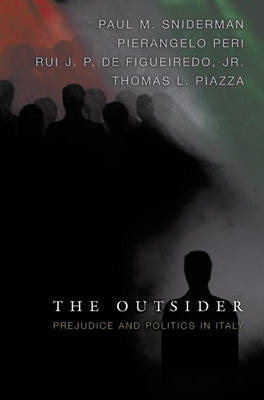 The Outsider - Paul M. Sniderman, Pierangelo Peri, Rui J.P. de Figueiredo, Thomas Piazza