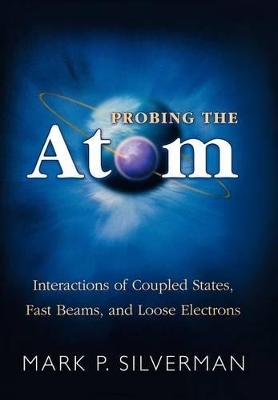 Probing the Atom - Mark P. Silverman