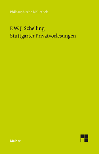 Stuttgarter Privatvorlesungen - Friedrich Wilhelm Joseph Schelling; Vicki Müller-Lüneschloß
