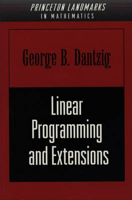 Linear Programming and Extensions - George Dantzig