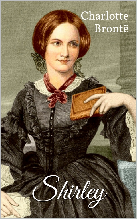 Shirley - Charlotte Brontë