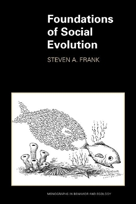 Foundations of Social Evolution - Steven A. Frank
