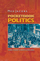 Pocketbook Politics - Meg Jacobs